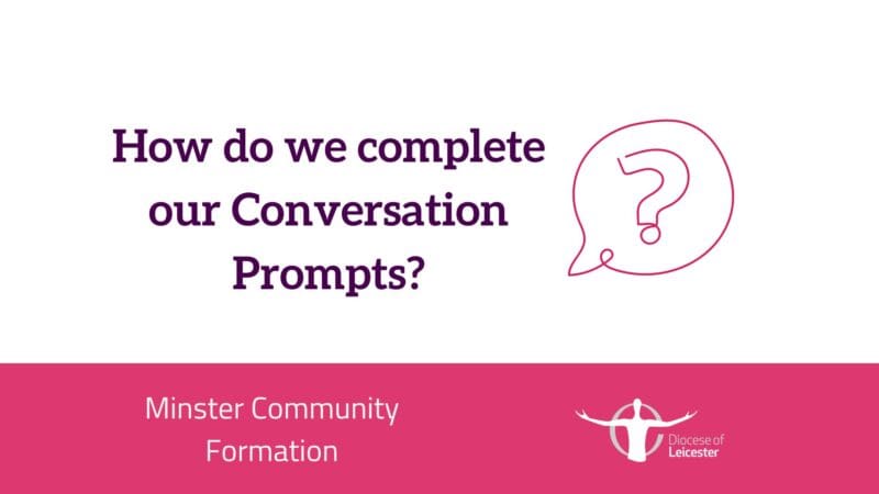 How do we complete our Conversation Prompts?