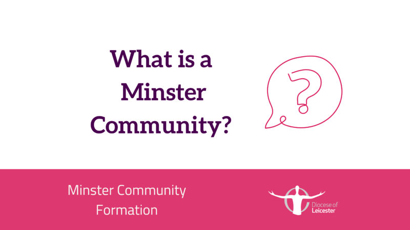 What is a Minster Community?